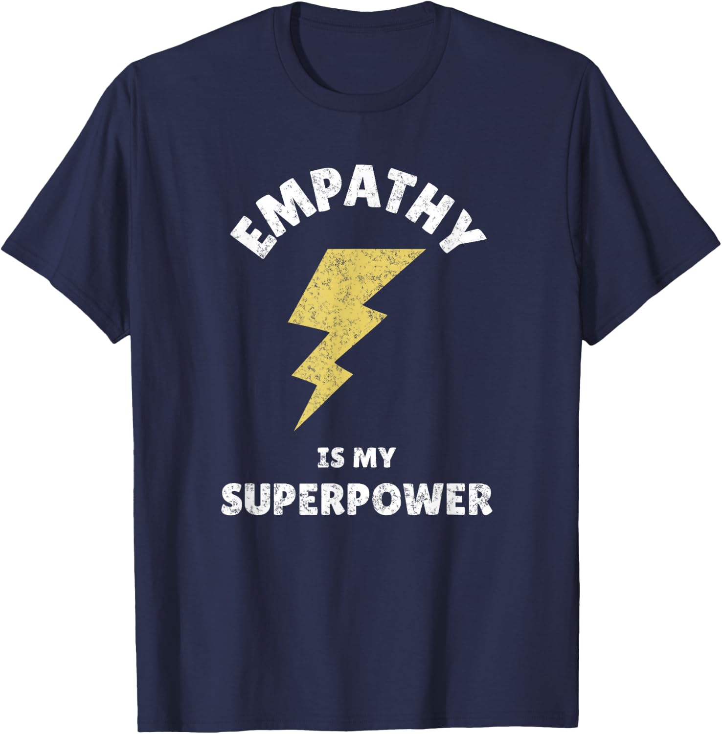 Empathy Is My Superpower Design For Empath Fans T-Shirt - T-Shirt | Navy