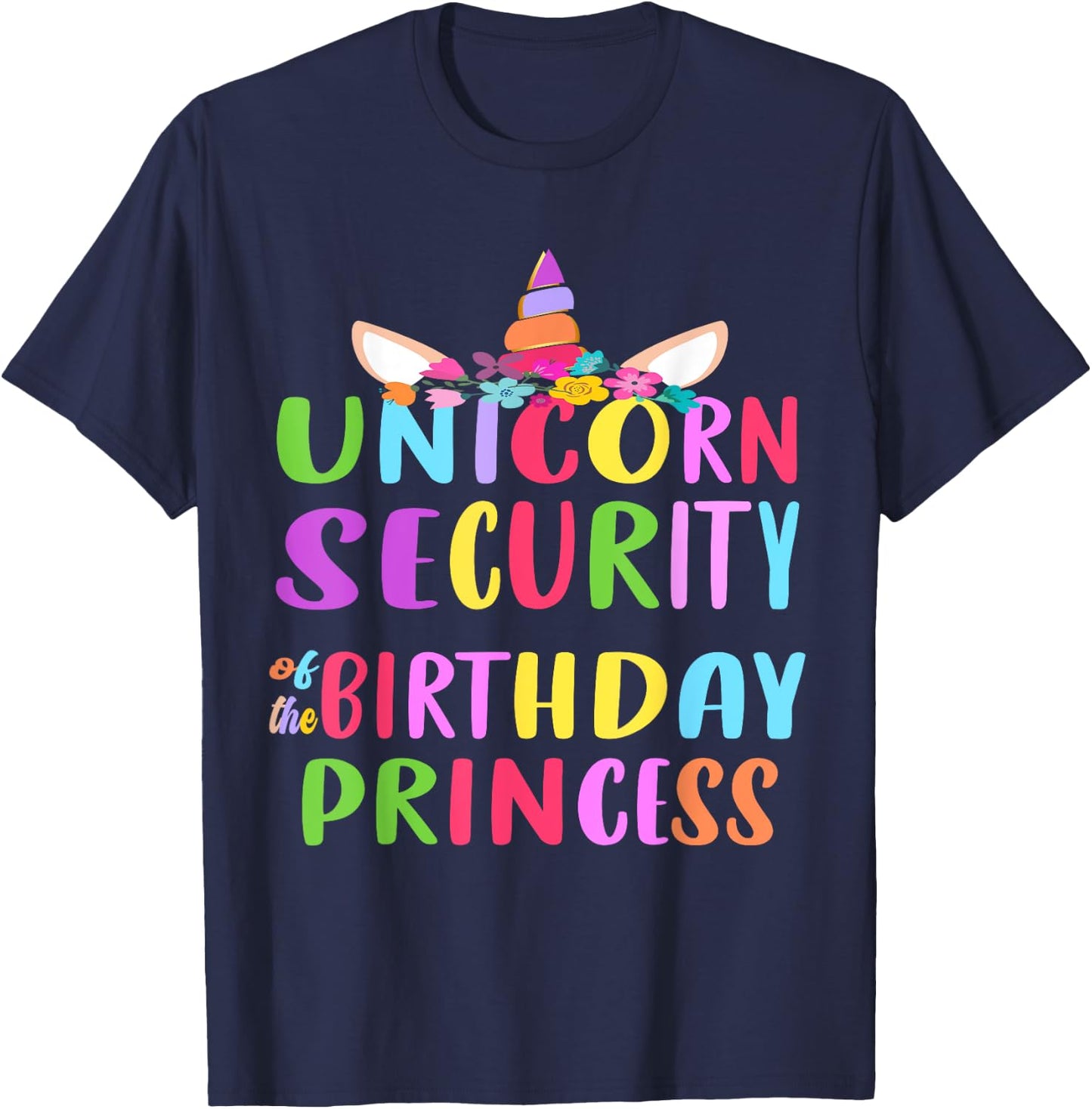 Unicorn Security Of The Birthday Princess Mom Dad Unicorn T-Shirt - T-Shirt | Navy