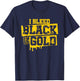I Bleed Black & Gold Game Day Group School Football Sports T-Shirt - T-Shirt | Navy