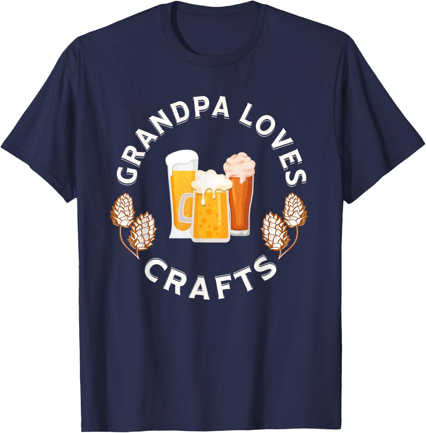 Grandpa Loves Craft Beer funny for fathers T-Shirt - T-Shirt | Navy