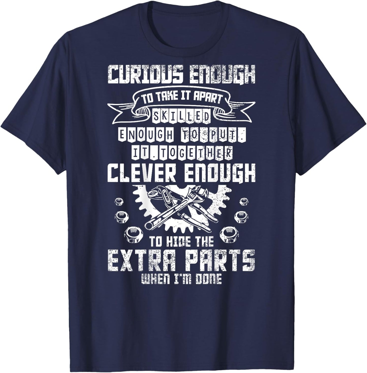 Funny Car Mechanic Saying Crazy Enough To Hide Extra Parts T-Shirt - T-Shirt | Navy