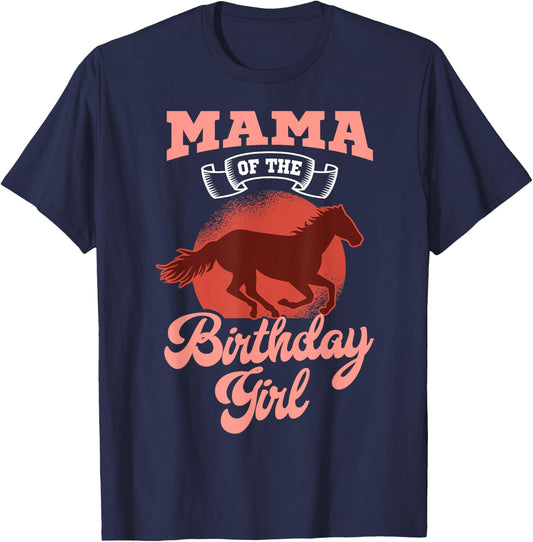 Mama Of The Birthday Girl Horse Family Bday Celebration T-Shirt - T-Shirt | Navy