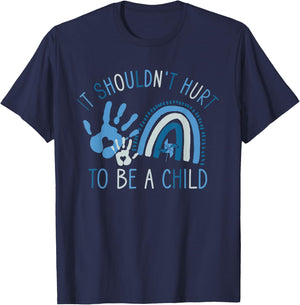 It Shouldn't Hurt to Be A Child Abuse Prevention Awareness T-Shirt - T-Shirt | Navy