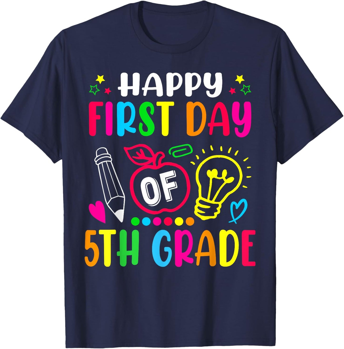 Fifth Grade Happy First Day Of School 5TH GRADE Back To T-Shirt - T-Shirt | Navy