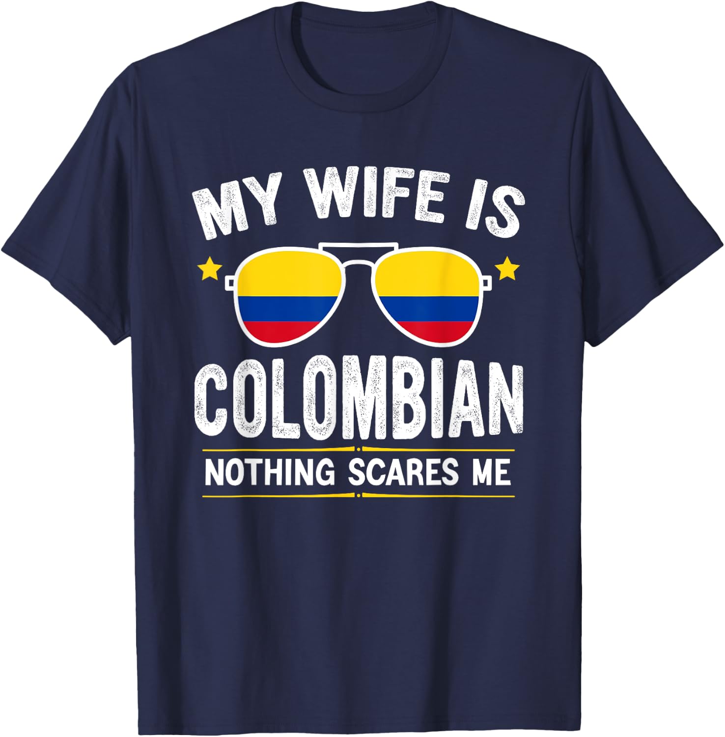 Funny My Wife Is Colombian, Proud Husband Colombia Heritage T-Shirt - T-Shirt | Navy