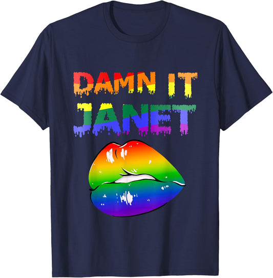 Damn It Janet with Rainbow Lips of Pleasure . T-Shirt - T-Shirt | Navy