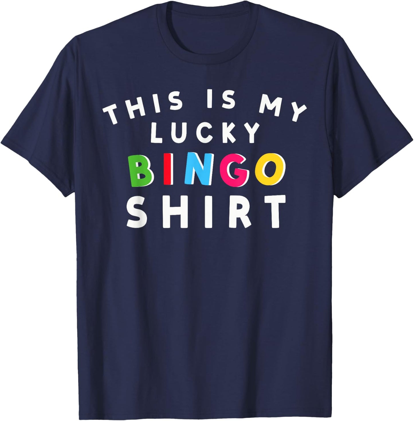 This is My Lucky Bingo Shirt Gambling Bingo Player Bingo T-Shirt - T-Shirt | Navy