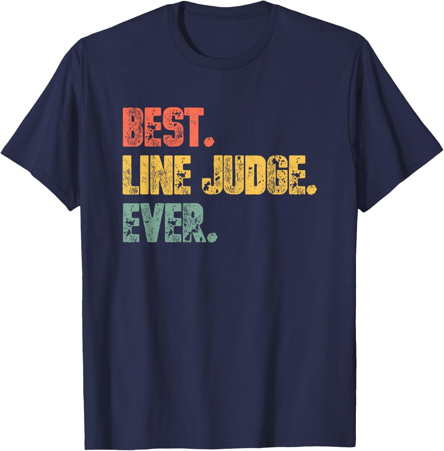 Best Line Judge Ever -Funny Volleyball Line Judge Volleyball T-Shirt - T-Shirt | Navy