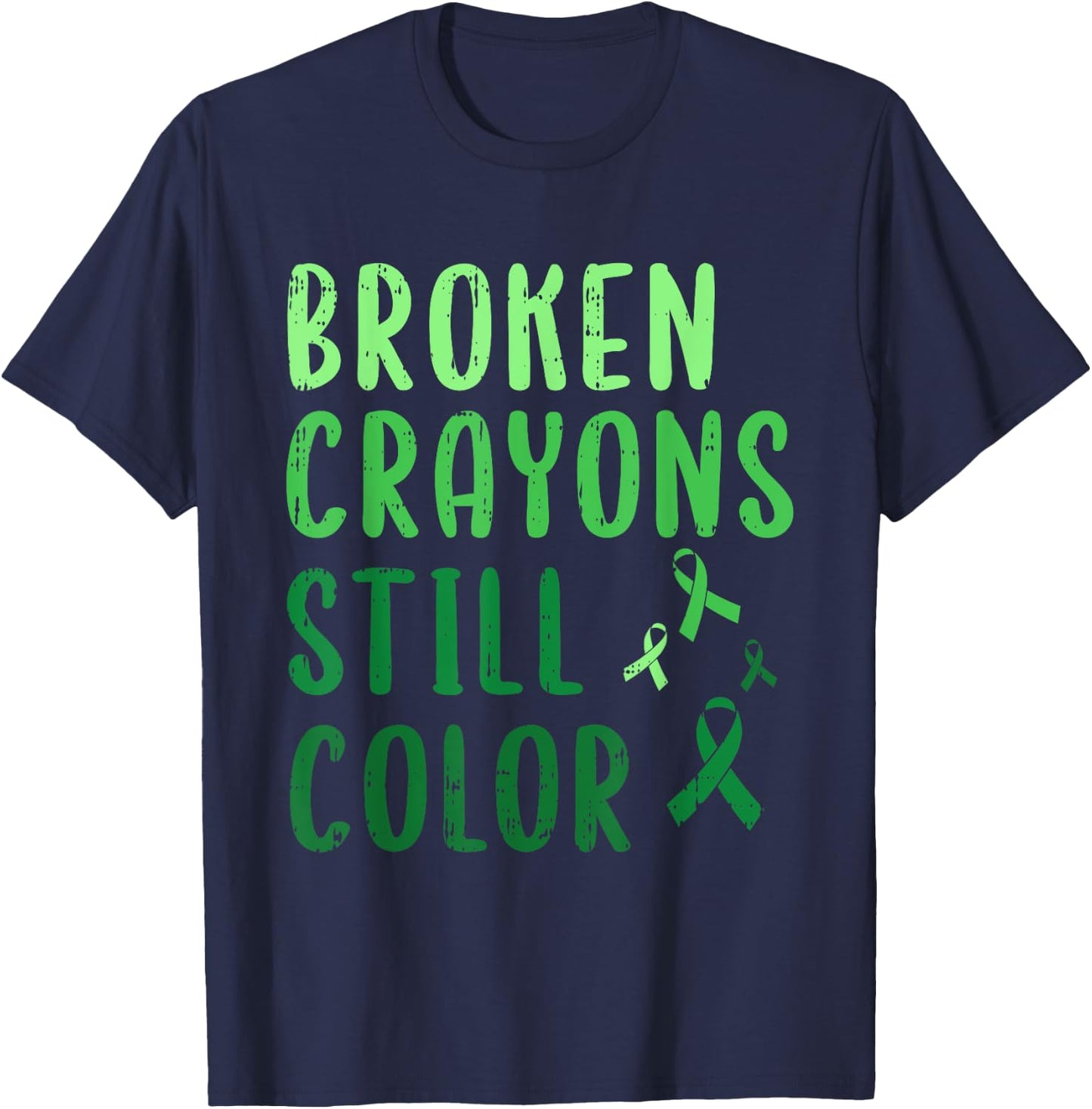 Broken Crayons Still Color Mental Health Awareness Warrior T-Shirt - T-Shirt | Navy