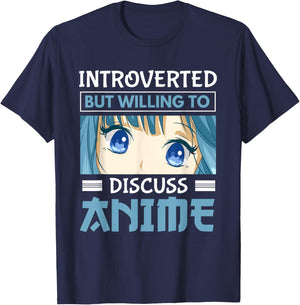 Japan Anime Manga Introverted But Willing To Discuss Anime T-Shirt - T-Shirt | Navy