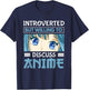 Japan Anime Manga Introverted But Willing To Discuss Anime T-Shirt - T-Shirt | Navy