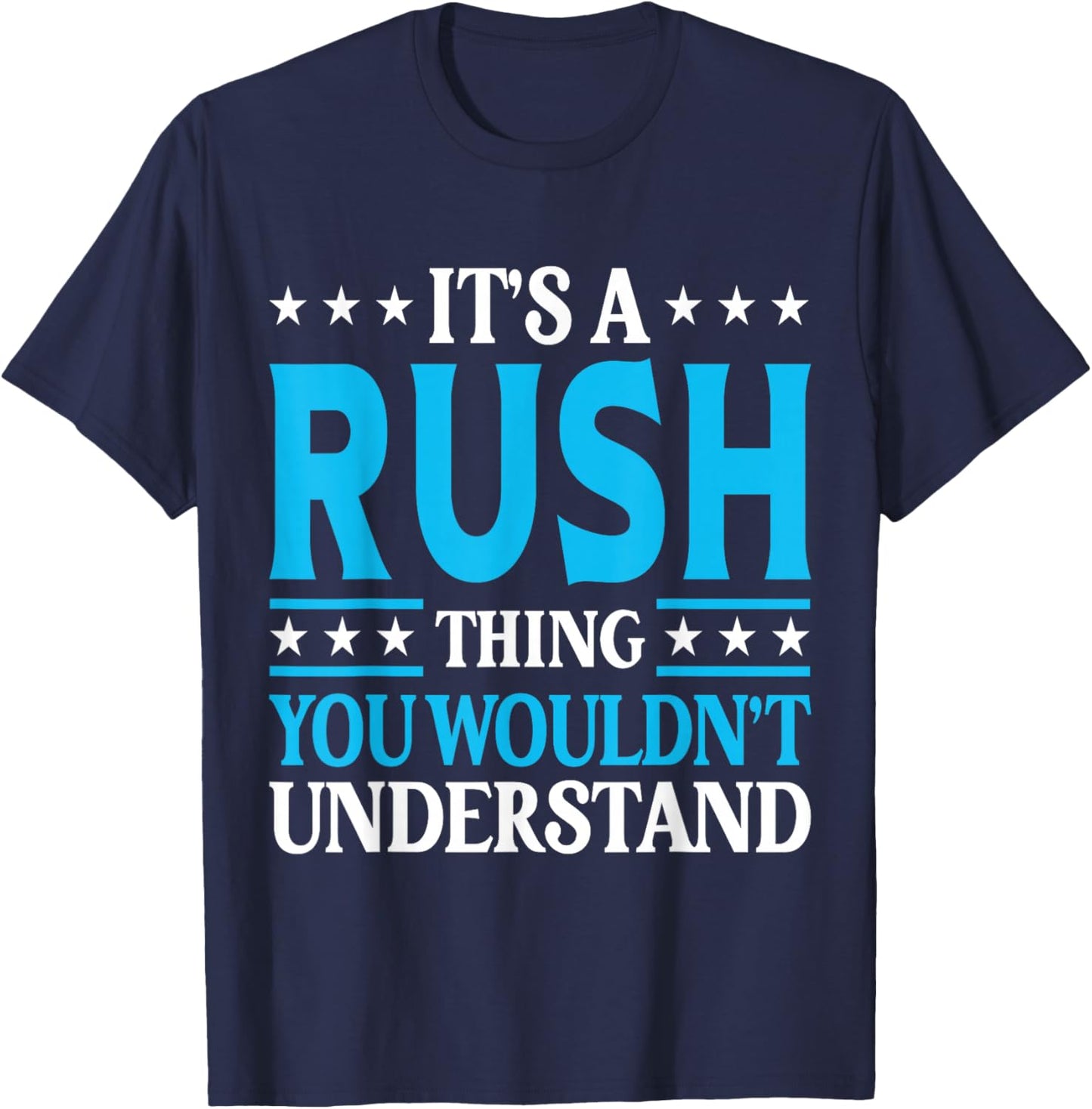 It's A Rush Thing Family Name T-Shirt - T-Shirt | Navy