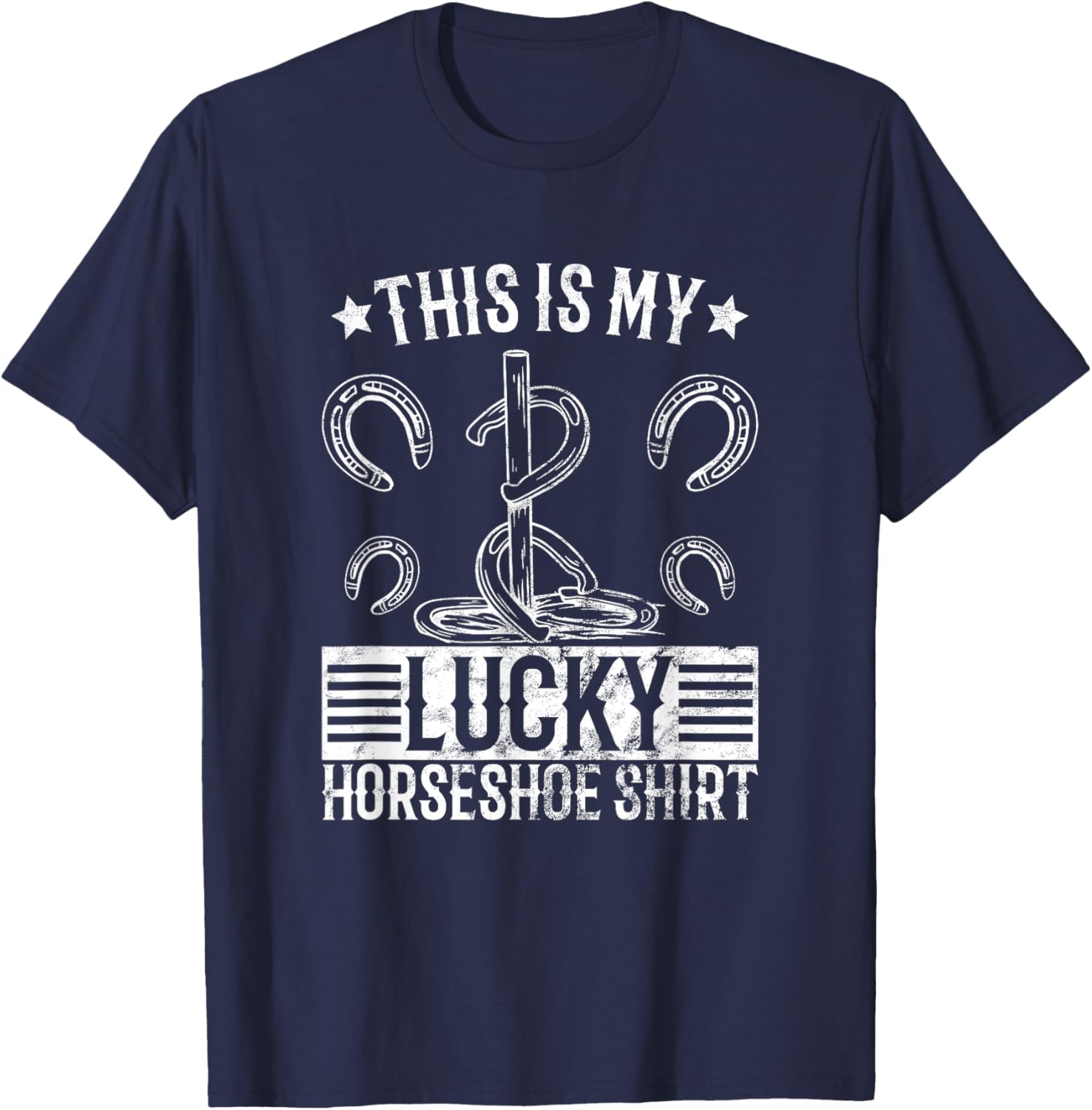 Horseshoe pitching lucky shirt horseshoe throwing design T-Shirt - T-Shirt | Navy