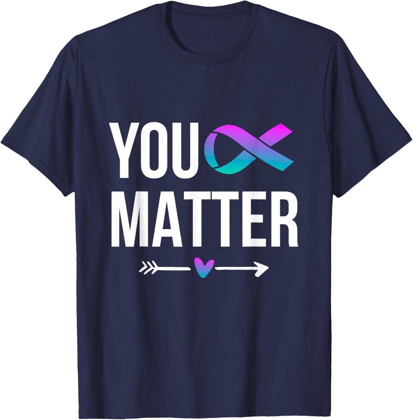 You Matter Suicide Prevention Teal Purple Awareness Ribbon T-Shirt - T-Shirt | Navy