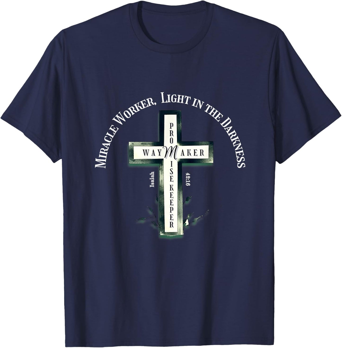 Christian Worship Graphic- Way Maker Promise Isaiah 42:16 T-Shirt - T-Shirt | Navy