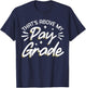 That's Above My Pay Grade T-Shirt - T-Shirt | Navy