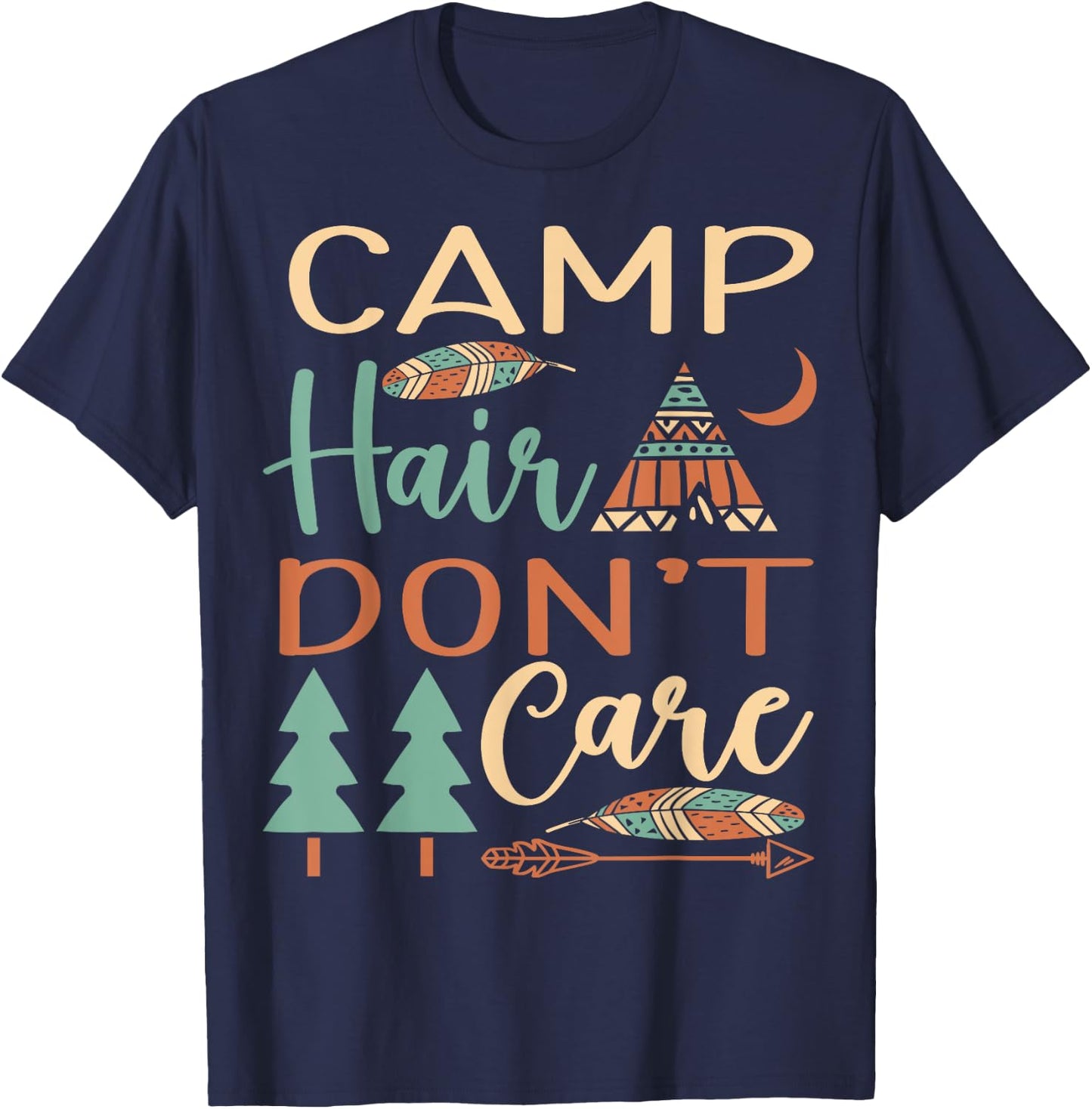 Camp Hair Don't Care Funny Camping Outdoor Camper Women T-Shirt - T-Shirt | Navy