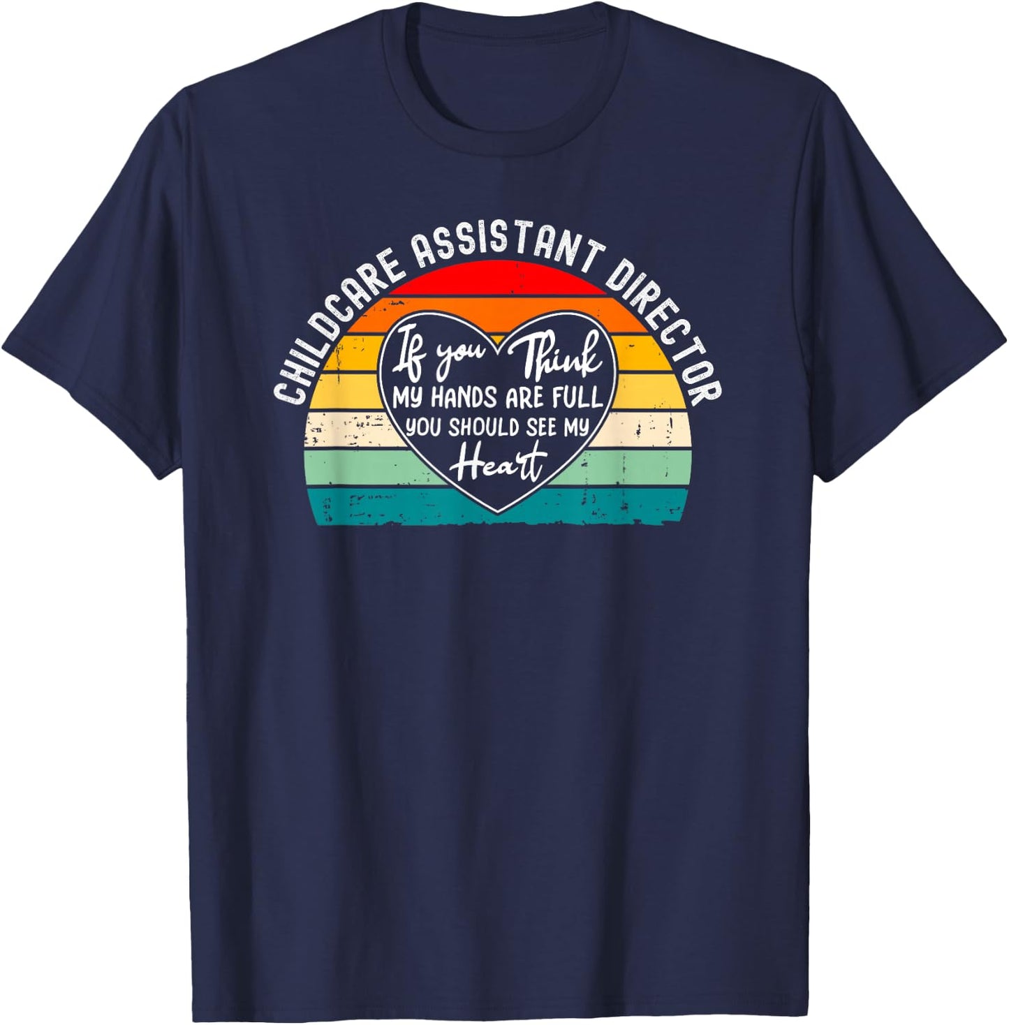 Childcare Assistant Director Appreciation Thank You T-Shirt - T-Shirt | Navy
