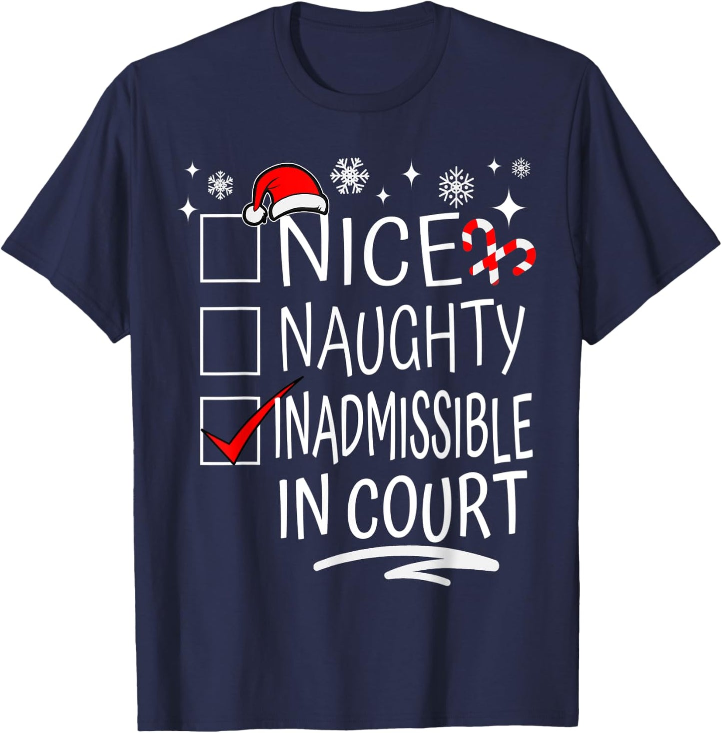 Nice Naughty Inadmissible In Court Christmas Family Group T-Shirt - T-Shirt | Navy