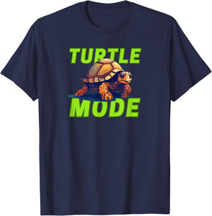 Turtle Mode is On Tortoise Lover Moving Slowly T-Shirt - T-Shirt | Navy