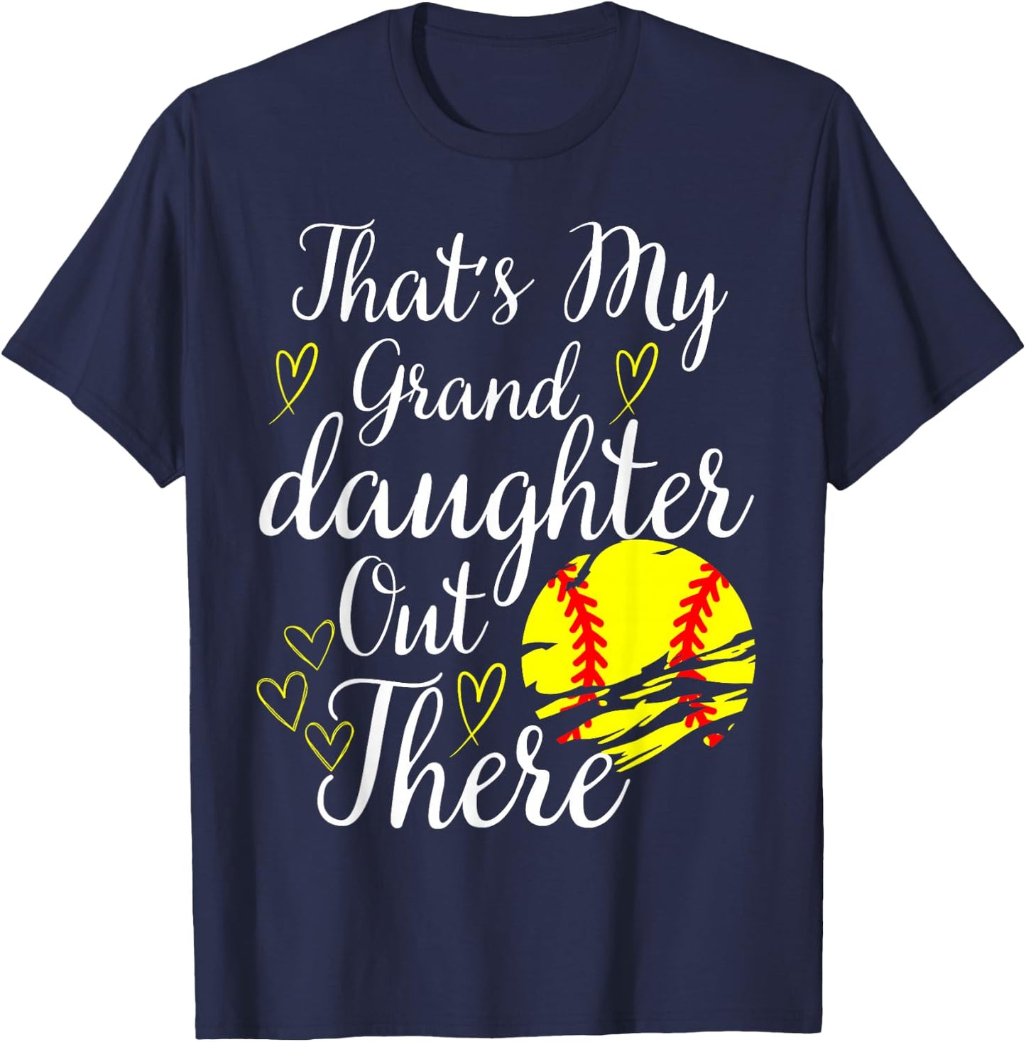 That's My Granddaughter Out There Softball Grandma Grandpa T-Shirt - T-Shirt | Navy
