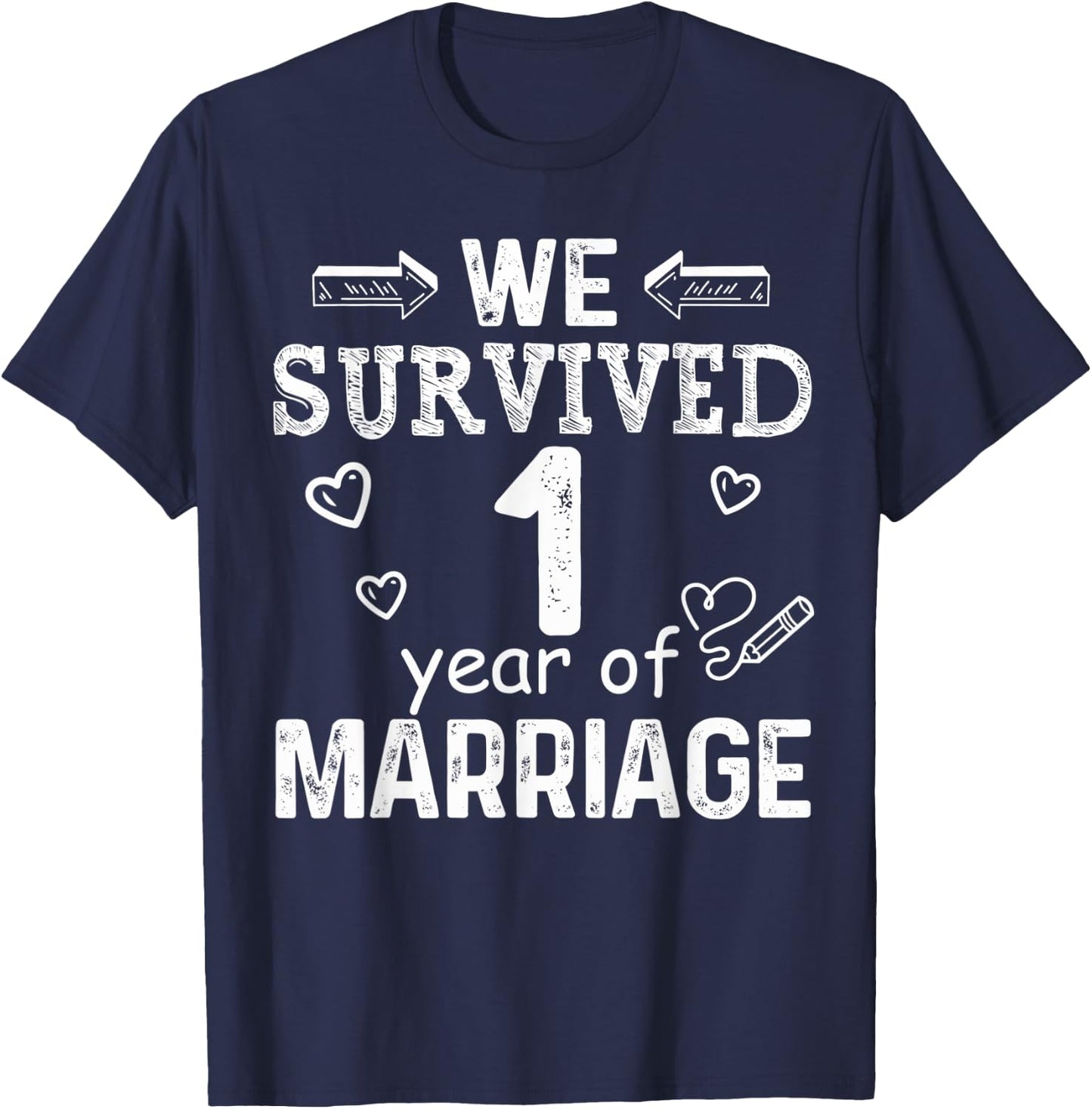 We Survived 1 Year of Marriage Couple 1st Anniversary Design T-Shirt - T-Shirt | Navy