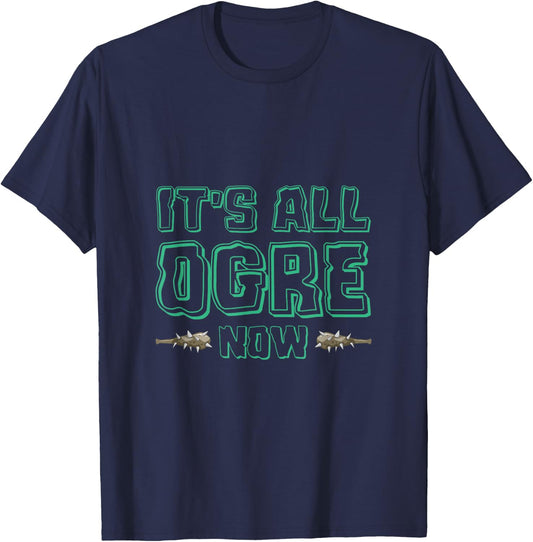 It's All Ogre For You Now Ancient Monster Ogre T-Shirt - T-Shirt | Navy