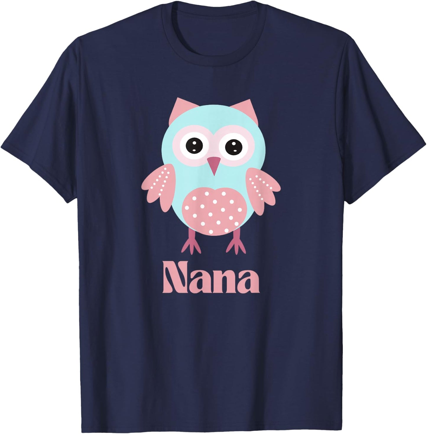 Owl Nana Grandma Cute Animal Pink and Blue T-Shirt - T-Shirt | Navy