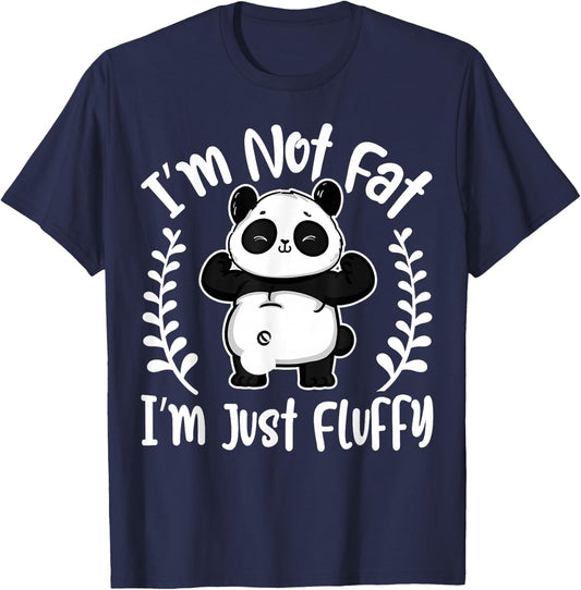 I’m Not Fat, I’m Just Fluffy Pandas - Funny Panda Lover T-Shirt - T-Shirt | Navy