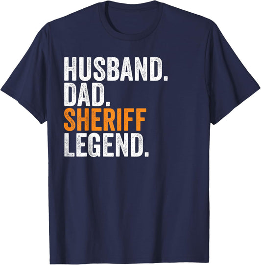 Husband Dad Sheriff Legend Funny Occupation Office T-Shirt - T-Shirt | Navy