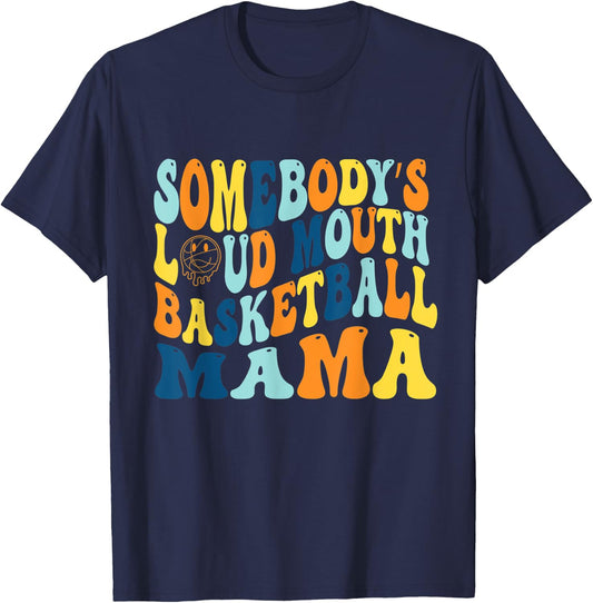 Funny Somebody's Loud Mouth Basketball mama Groovy T-Shirt - T-Shirt | Navy
