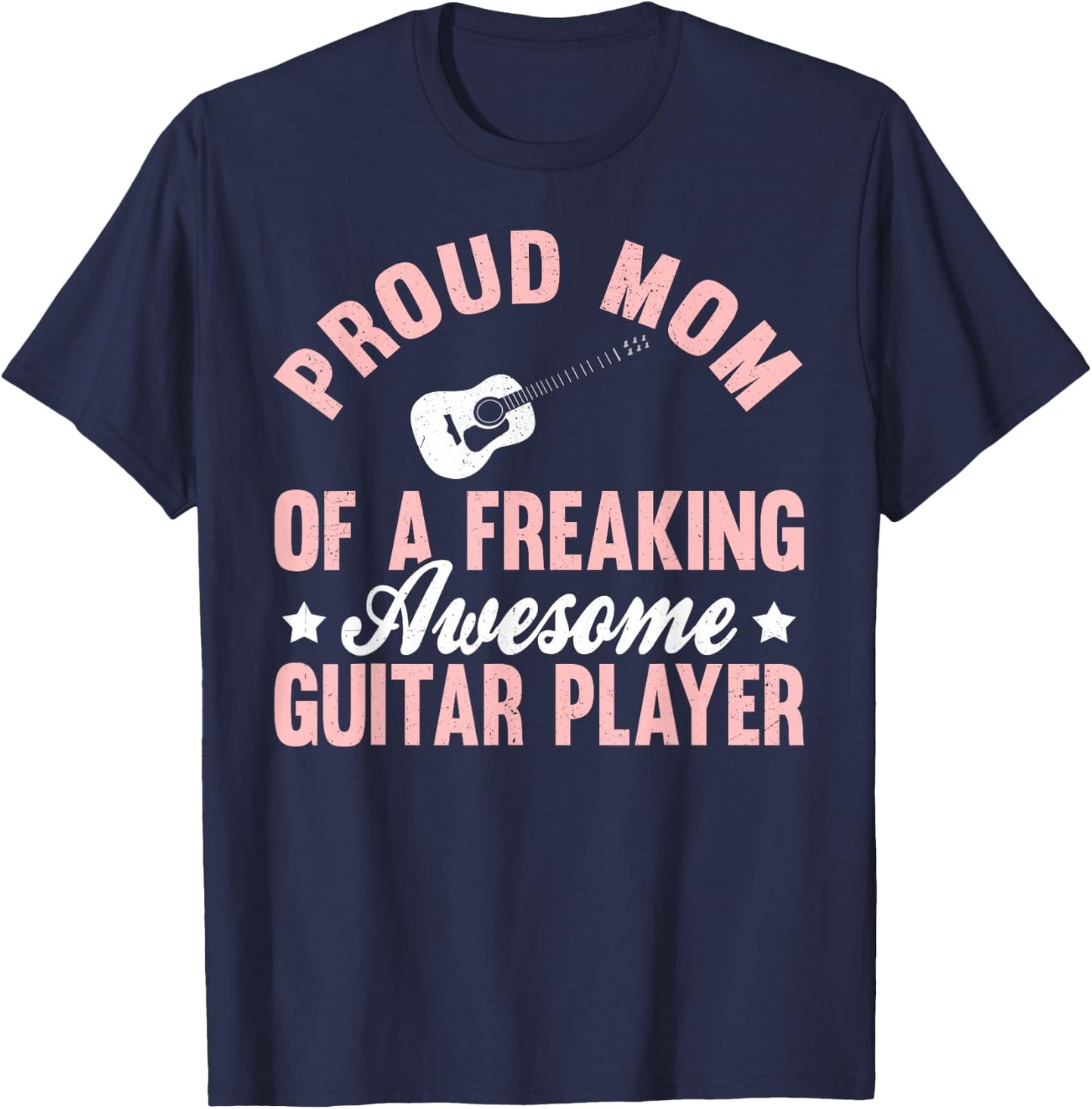 Guitar Player Electronic Rock Guitarist Acoustic Mom Mother T-Shirt - T-Shirt | Navy