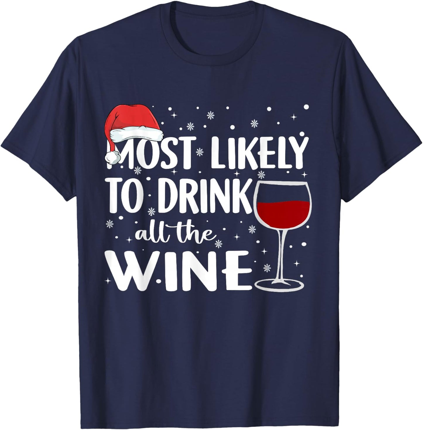 Most Likely To Drink All The Wine Family Matching Christmas T-Shirt - T-Shirt | Navy