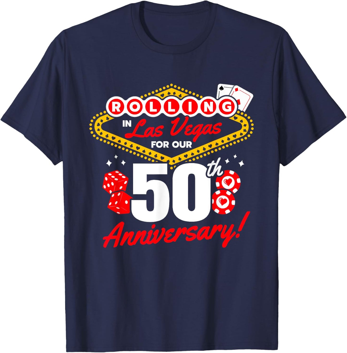 50th Anniversary Vegas - 50th Wedding Anniversary Las Vegas T-Shirt - T-Shirt | Navy