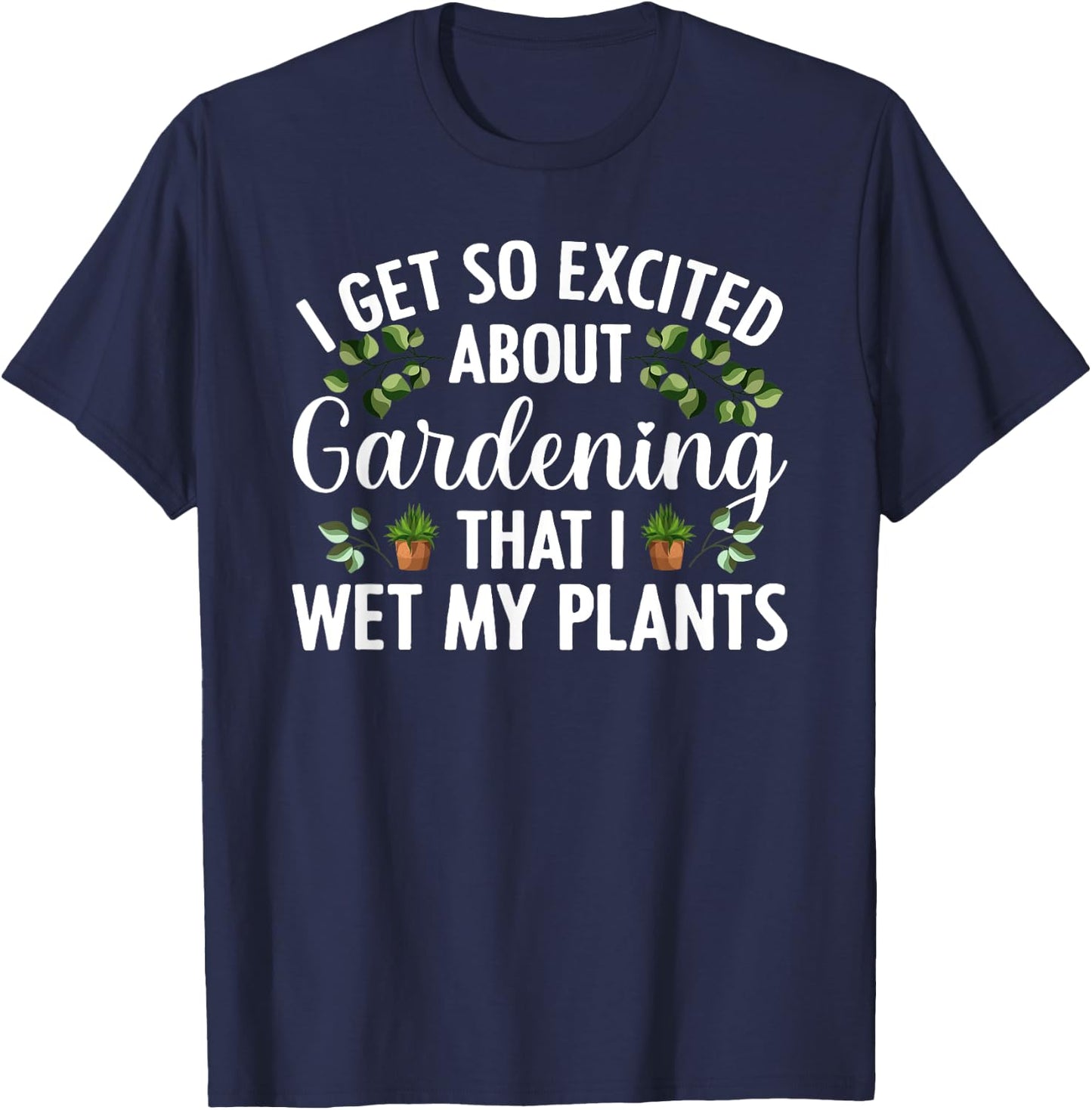 Cool Gardening Design Women Plant Lover Gardener T-Shirt - T-Shirt | Navy