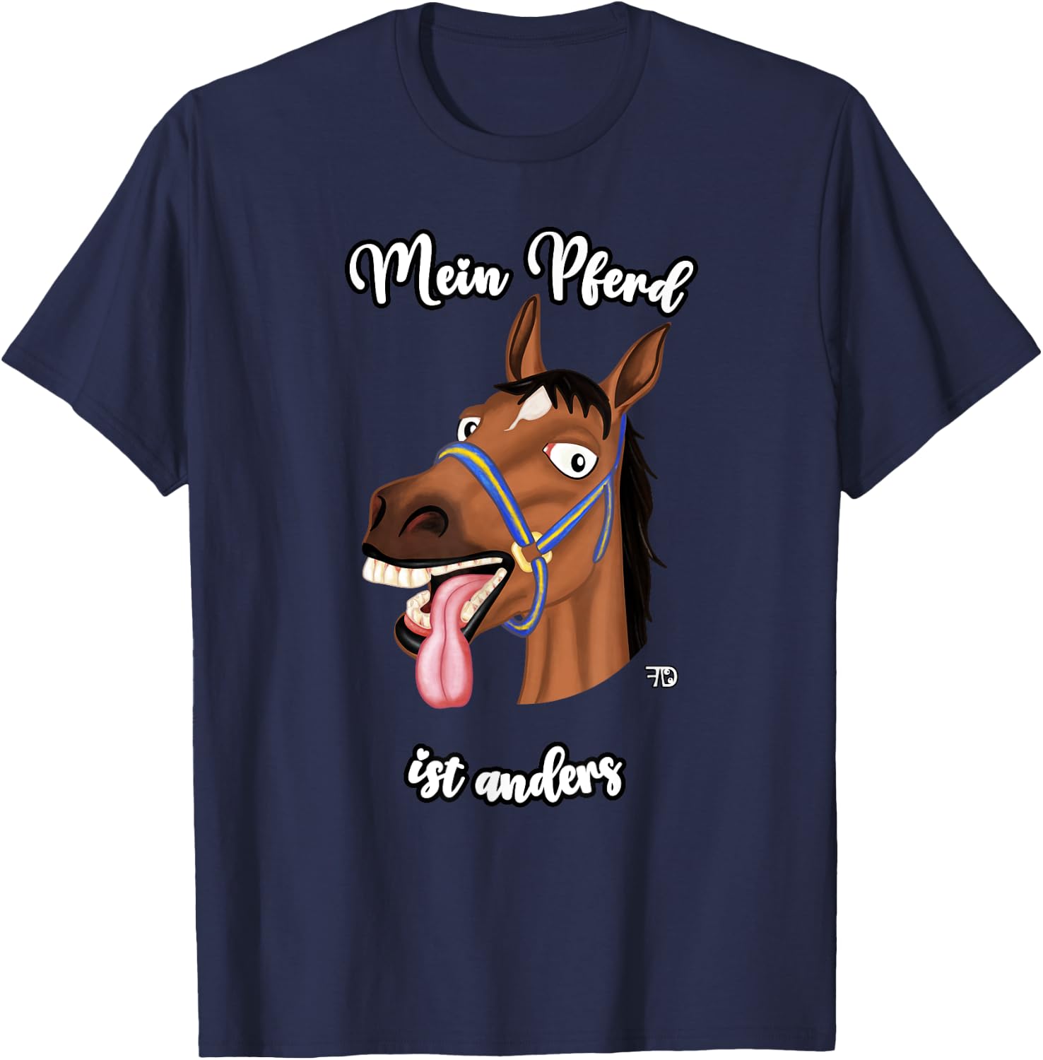 My Horse Is Different. funny Horse With A Saying T-Shirt - T-Shirt | Navy