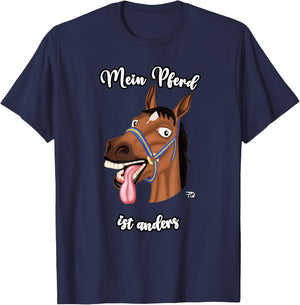 My Horse Is Different. funny Horse With A Saying T-Shirt - T-Shirt | Navy