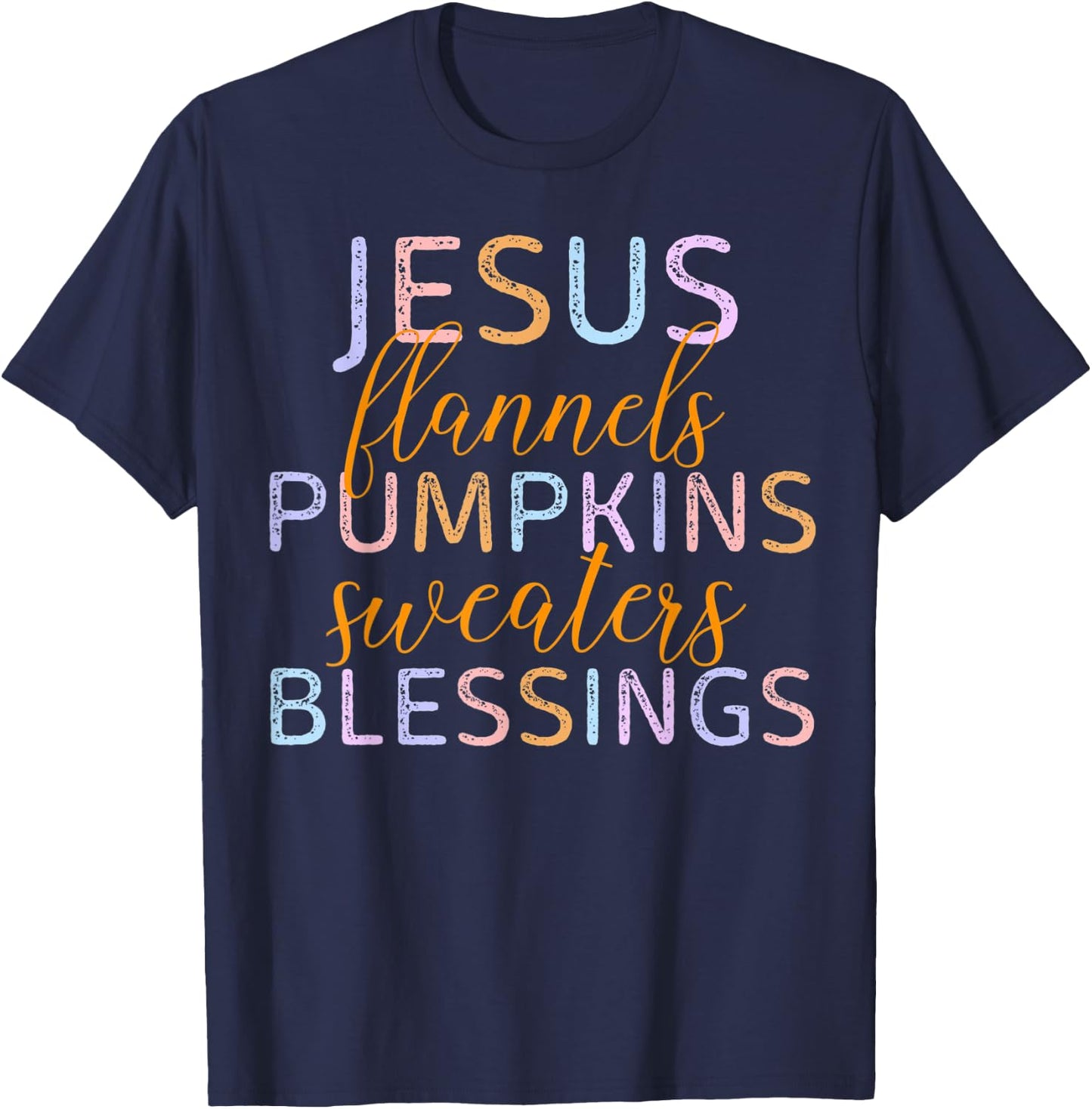 Jesus Flannels Pumpkins Sweaters Blessings Fall Season Faith T-Shirt - T-Shirt | Navy