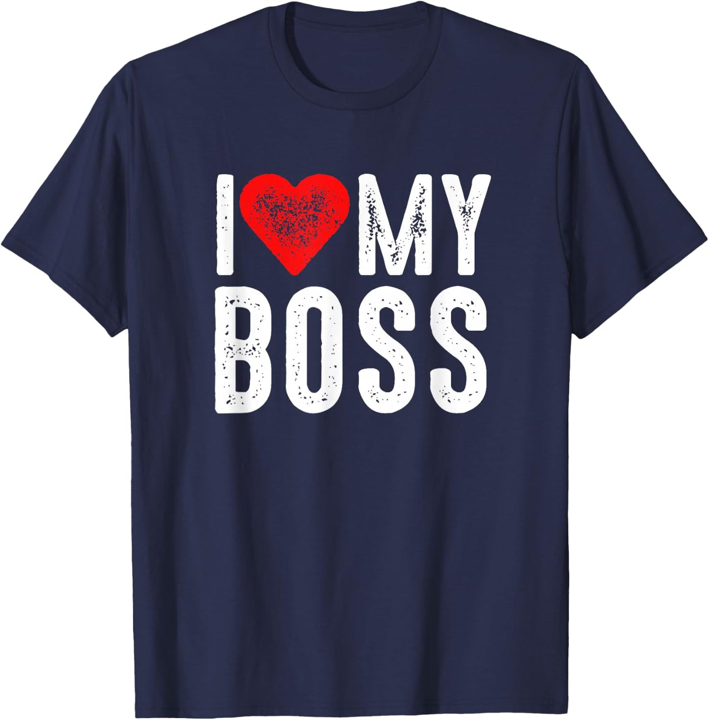 I Love My Boss T-Shirt - T-Shirt | Navy