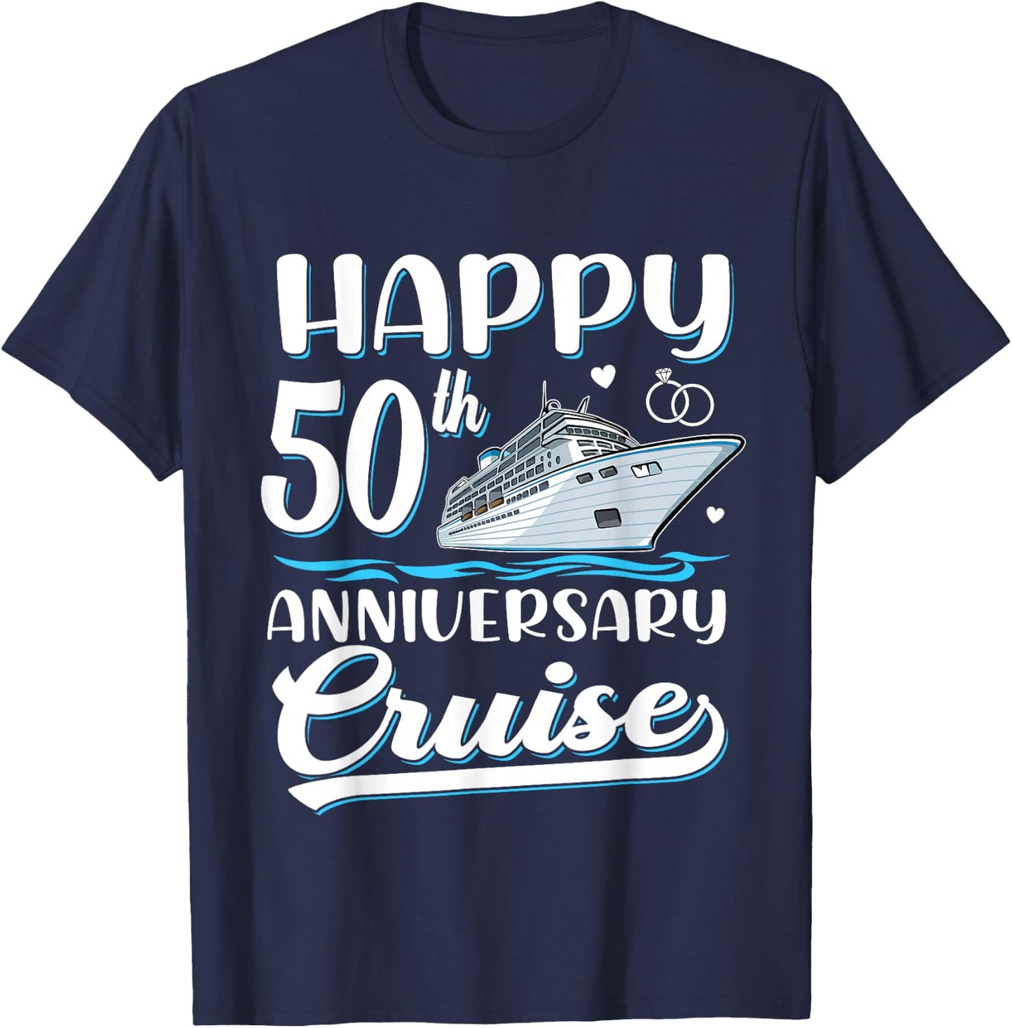 Happy 50th Anniversary Cruise Wedding 50 Years Old Couples T-Shirt - T-Shirt | Navy
