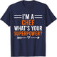 I'm A Chef What's Your Superpower Men Women Chef T-Shirt - T-Shirt | Navy