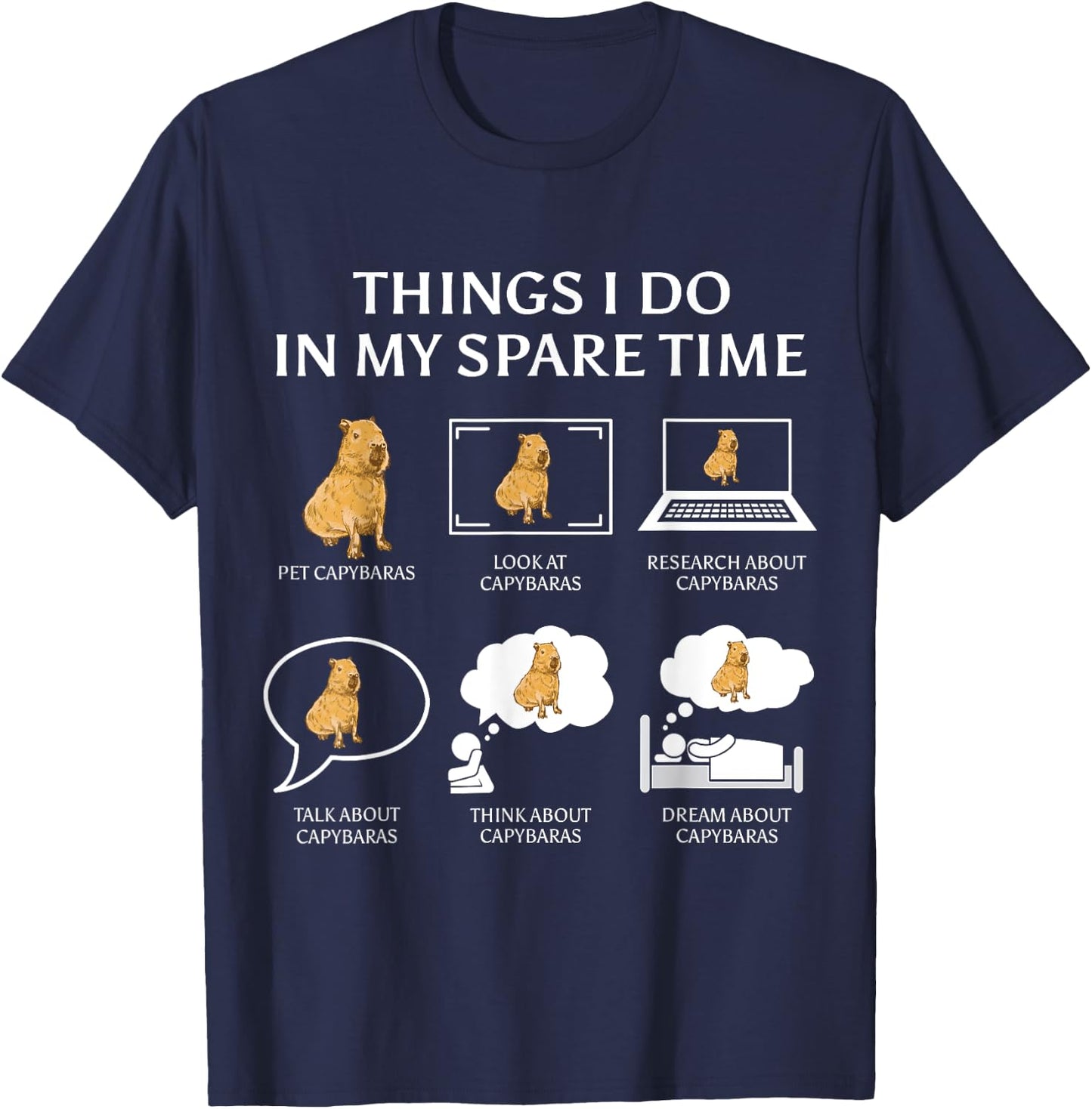 Capybara Funny Capibara Rodent Things I Do In My Spare Time T-Shirt - T-Shirt | Navy