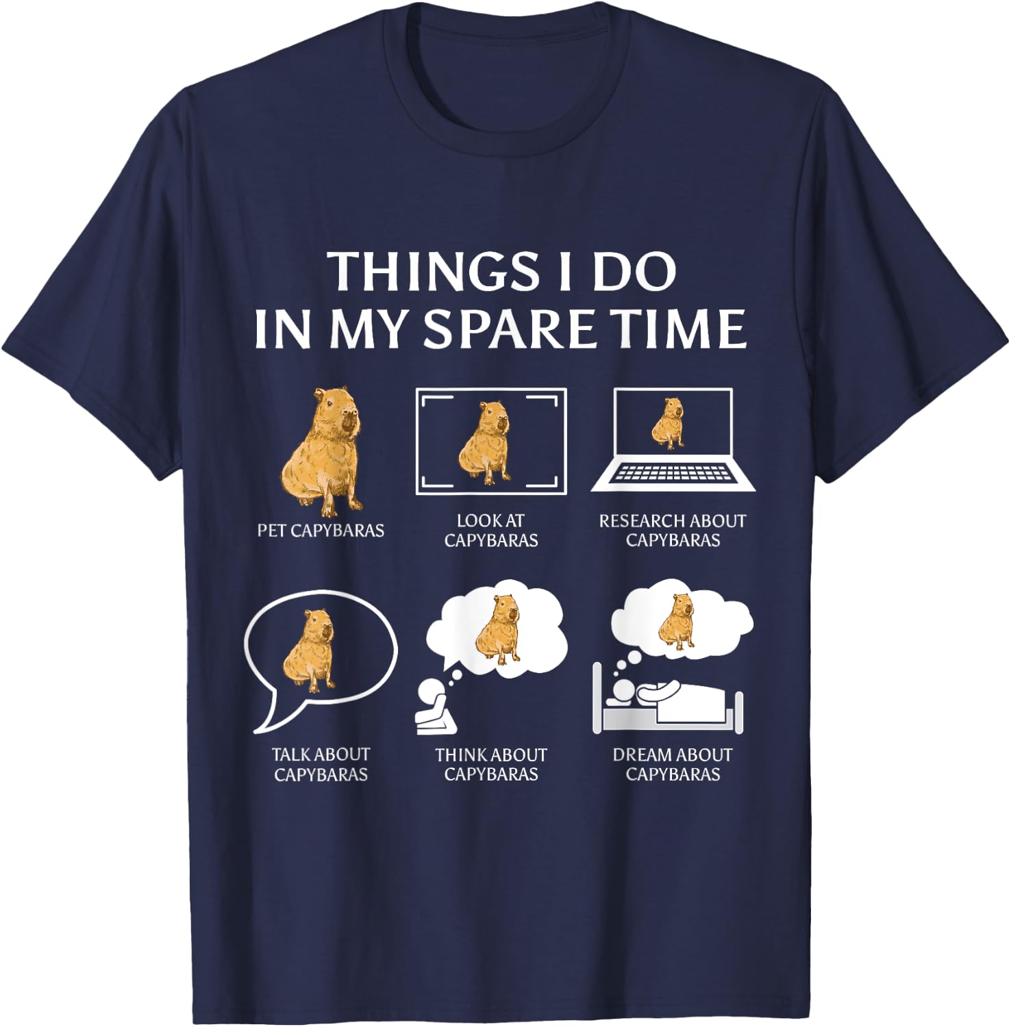 Capybara Funny Capibara Rodent Things I Do In My Spare Time T-Shirt - T-Shirt | Navy