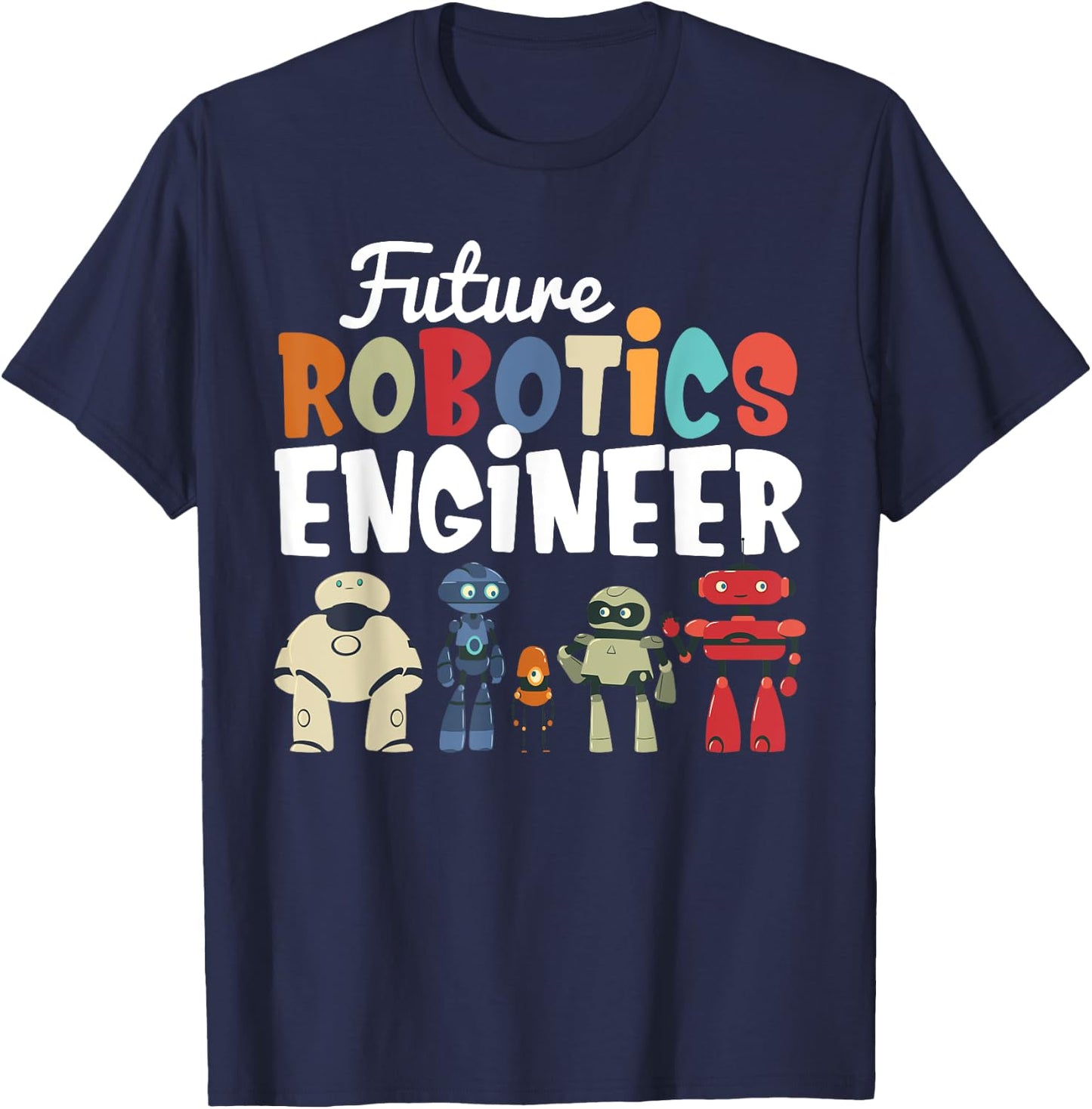Cool Build Robot Future Robotics Engineer Kids Droid Builder T-Shirt - T-Shirt | Navy