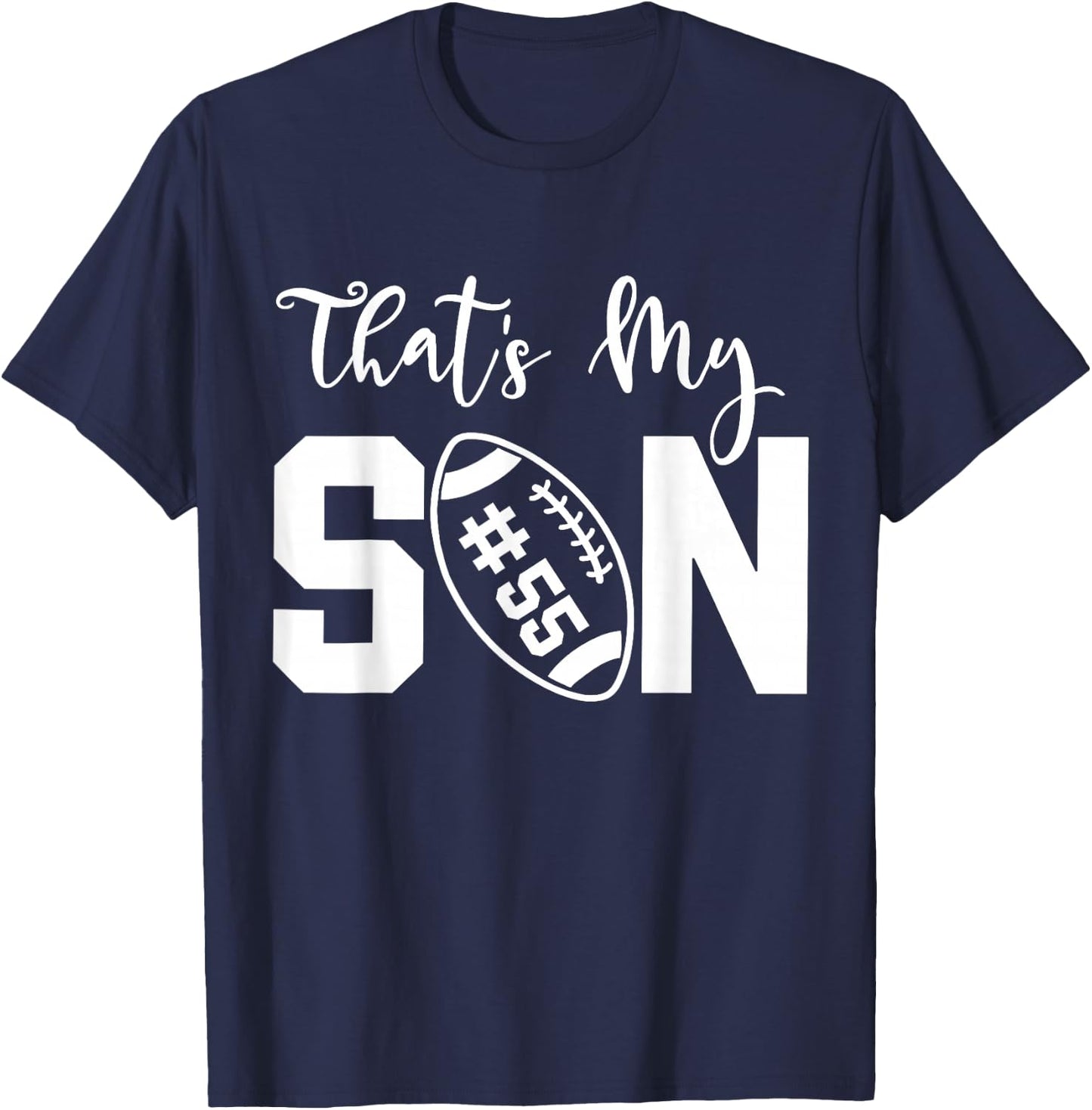 That's My Son Football 55 Jersey Number Vintage Mom Dad T-Shirt - T-Shirt | Navy