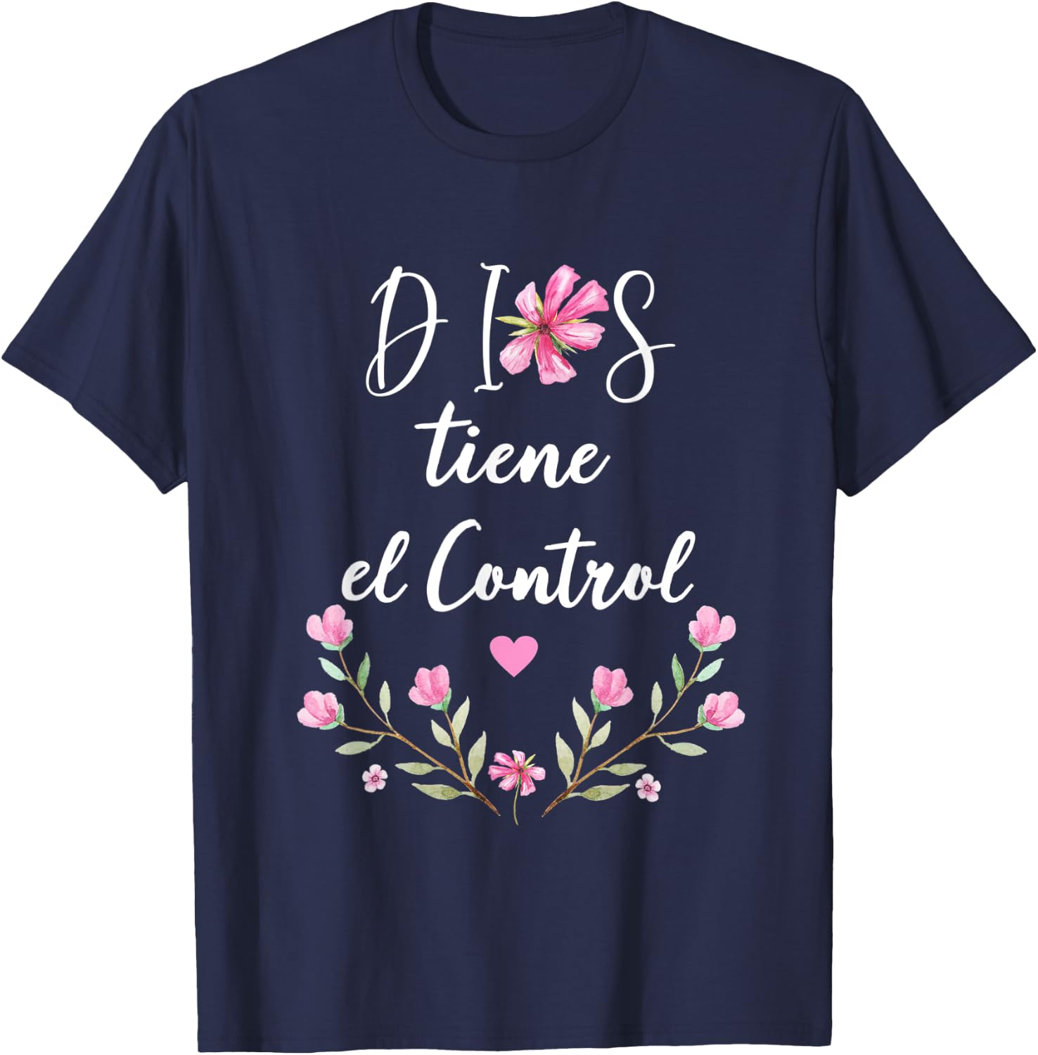 Dios Tiene el Control Christian Spanish for T-Shirt - T-Shirt | Navy