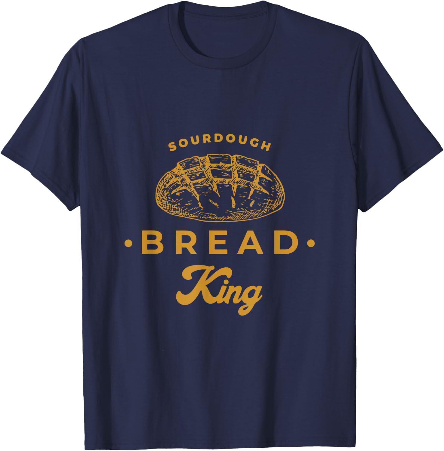 Sourdough Bread King Men T-Shirt - T-Shirt | Navy