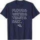 Flour Water Yeast Salt Homemade Pizza Slice Dough Ingredient T-Shirt - T-Shirt | Navy