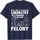 In Lab It's Called Chemistry Science Funny Chemistry Teacher T-Shirt - T-Shirt | Navy