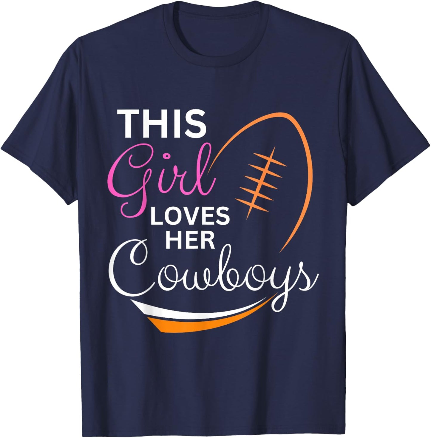 This Girl Loves Her Cowboy Cute Texas Dallas T-Shirt - T-Shirt | Navy